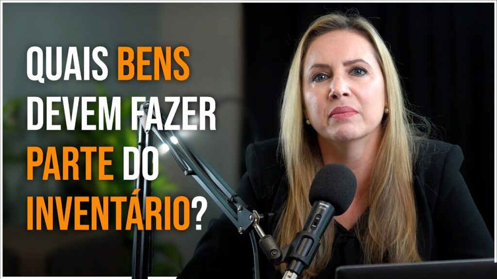 Quais bens devem fazer parte do inventário?